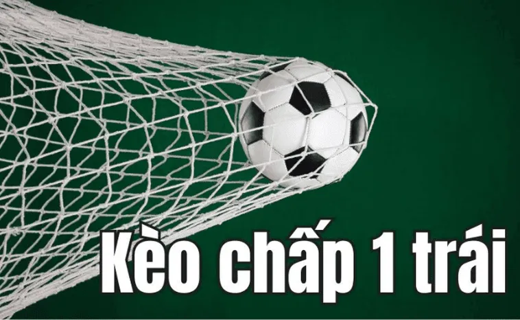 Cách Chơi Kèo Chấp 1 Tại 7M Hiệu Quả Cho Người Mới Và Người Có Kinh Nghiệm